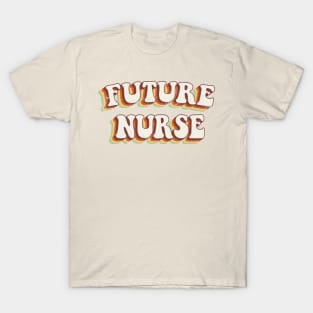 Future Nurse - Groovy Retro 70s Style T-Shirt